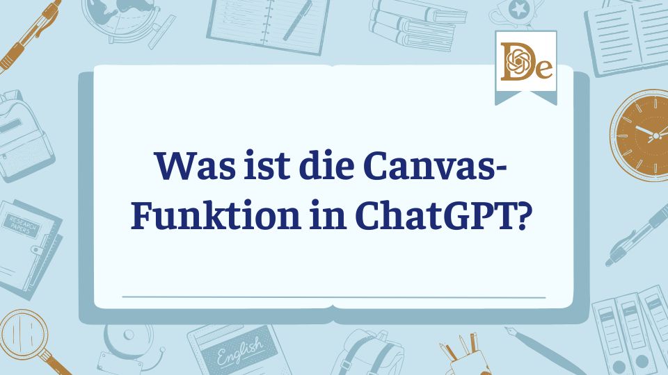 Was ist die Canvas-Funktion in ChatGPT?