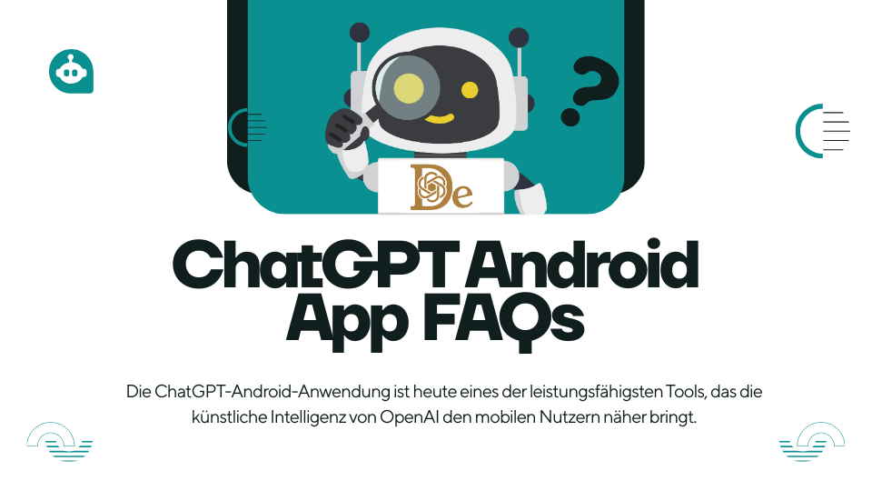 ChatGPT Android App FAQs