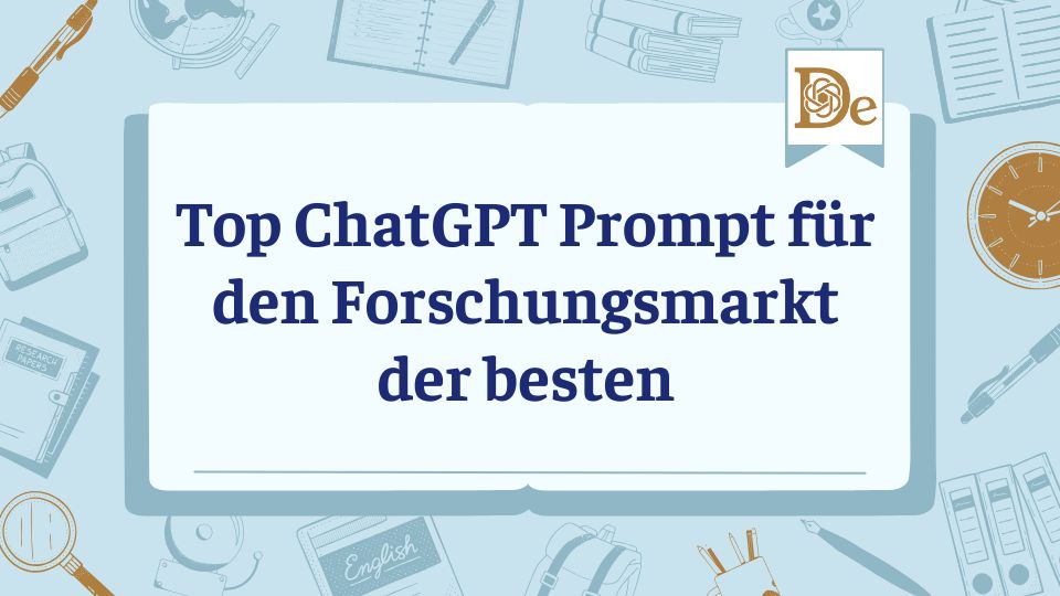 Top ChatGPT Prompt für den Forschungsmarkt der besten