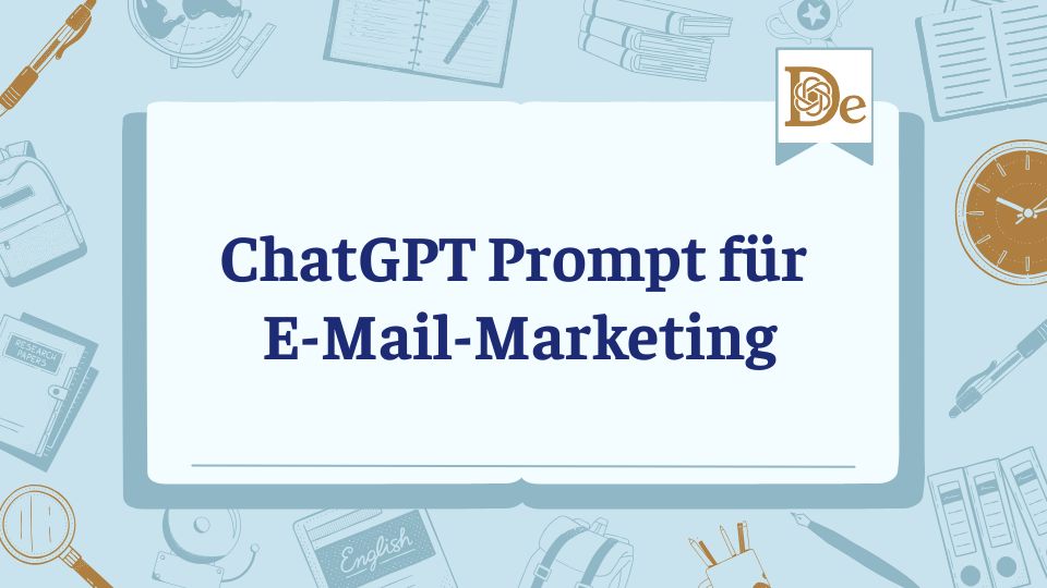 ChatGPT Prompt für E-Mail-Marketing